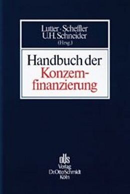 Fester Einband Handbuch der Konzernfinanzierung von Heinz D Assmann, Jochen Axer, Theodor Baums