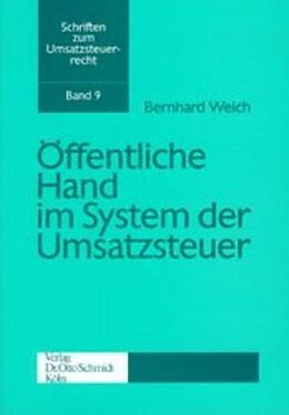 Kartonierter Einband Öffentliche Hand im System der Umsatzsteuer von Bernhard Weich