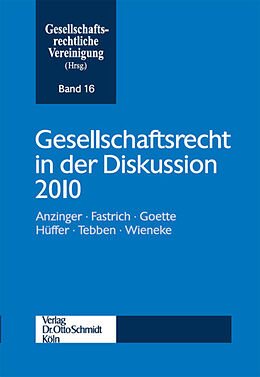 Kartonierter Einband Gesellschaftsrecht in der Diskussion 2010 von Anzinger, Fastrich, Goette u a