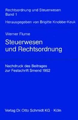 Kartonierter Einband Steuerwesen und Rechtsordnung von Werner Flume