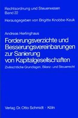 Kartonierter Einband Forderungsverzichte und Besserungsvereinbarungen zur Sanierung von Kapitalgesellschaften von Andreas Herlinghaus