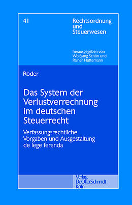 Kartonierter Einband Das System der Verlustrechnung im deutschen Steuerrecht von Erik Röder