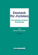 Fester Einband Deutsch für Juristen von Michael Schmuck