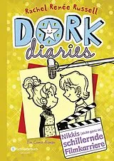 Fester Einband DORK Diaries, Band 7: Nikkis (nicht ganz so) schillernde Filmkarriere von Rachel Renée Russell