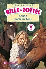 E-Book (epub) Bille und Zottel Bd. 05 - Ferien hoch zu Ross von Tina Caspari