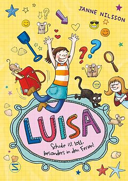 Fester Einband Luisa - Schule ist toll, besonders in den Ferien! von Janne Nilsson