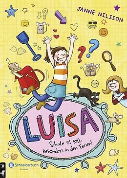 E-Book (epub) Luisa - Schule ist toll, besonders in den Ferien! von Janne Nilsson