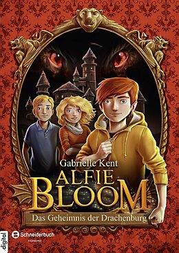 E-Book (epub) Alfie Bloom, Band 01 von Gabrielle Kent