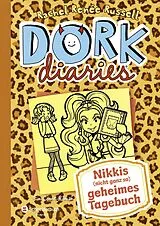 Fester Einband DORK Diaries, Band 09: Nikkis (nicht ganz so) geheimes Tagebuch von Rachel Renée Russell