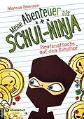 E-Book (epub) Meine Abenteuer als Schul-Ninja, Band 02 von Marcus Emerson