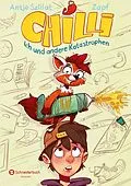 E-Book (epub) Chilli, ich und andere Katastrophen von Antje Szillat