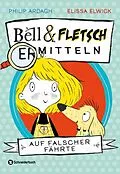 E-Book (epub) Bell und Fletsch - Auf falscher Fährte von Philip Ardagh