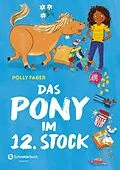 E-Book (epub) Das Pony im 12. Stock von Polly Faber