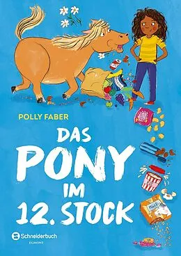 E-Book (epub) Das Pony im 12. Stock von Polly Faber