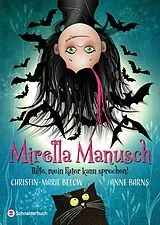 Fester Einband Mirella Manusch Hilfe, mein Kater kann sprechen! von Anne Barns, Christin-Marie Below