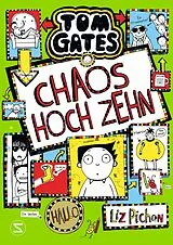 Fester Einband Tom Gates - Chaos hoch zehn von Liz Pichon