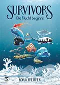E-Book (epub) Survivors - Die Flucht beginnt von Boris Pfeiffer