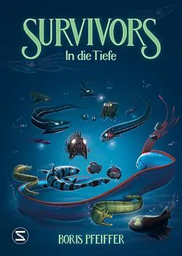 E-Book (epub) Survivors - In die Tiefe von Boris Pfeiffer