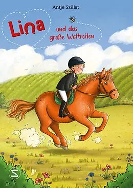 E-Book (epub) Lina und das große Wettreiten von Antje Szillat