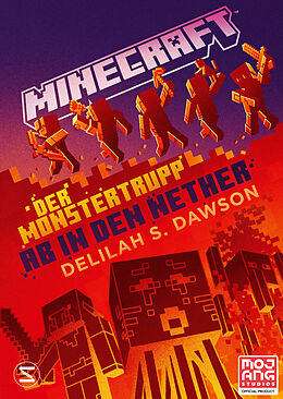 Fester Einband Minecraft - Der Monstertrupp: Ab in den Nether von Delilah S. Dawson