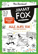 Fester Einband Jimmy Fox. Alle aufs Tor (und alle daneben) von Nico Sternbaum