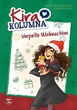 Fester Einband Kira Kolumna: Verpeilte Weihnachten von Johanna Olsen, Matthias von Bornstädt