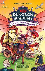 Fester Einband Dungeons & Dragons. Dungeon Academy - Die Weltmonsterschaft von Madeleine Roux