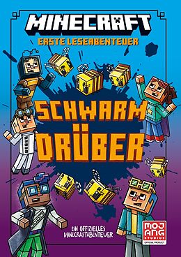 Fester Einband Minecraft Erste Leseabenteuer - Schwarm drüber von Nick Eliopulos, Mojang AB