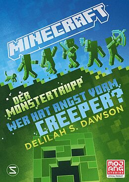 Fester Einband Minecraft - Der Monstertrupp: Wer hat Angst vorm Creeper? von Delilah S. Dawson