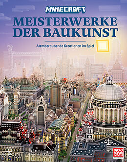 Fester Einband Minecraft Meisterwerke der Baukunst von Matthias Wissnet, Tom Stone, Minecraft