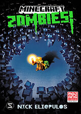 Fester Einband Minecraft. Zombies! (Band 1) von Nick Eliopulos