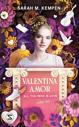 E-Book (epub) Valentina Amor. All you need is love (oder so) von Sarah M. Kempen