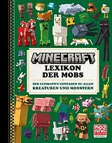Fester Einband Minecraft Lexikon der Mobs. Der ultimative Leitfaden zu allen Kreaturen und Monstern von Mojang AB
