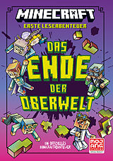 Fester Einband Minecraft Erste Leseabenteuer. Das Ende der Oberwelt von Nick Eliopulos, Mojang AB