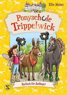 E-Book (epub) Ponyschule Trippelwick - Eselisch für Anfänger von Ellie Mattes