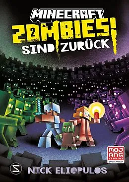 E-Book (epub) Minecraft. Zombies sind zurück! (Band 2) von Nick Eliopulos