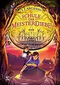 E-Book (epub) Schule der Meisterdiebe: Die geheimnisvolle Insel von J. J. Arcanjo