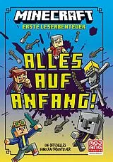 Fester Einband Minecraft Erste Leseabenteuer Alles auf Anfang! von Caleb Zane Huett