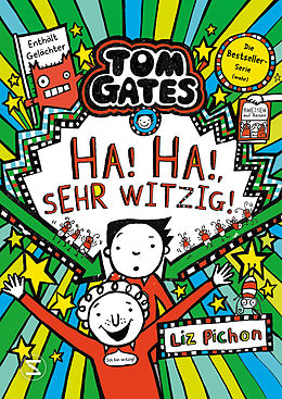 Fester Einband Tom Gates - Ha, ha, sehr witzig! von Liz Pichon