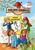 E-Book (epub) Die wilden Robbins. Spurlos verschwunden! (Band 2) von Nina Weger