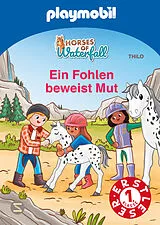 Fester Einband PLAYMOBIL Horses of Waterfall. Ein Fohlen beweist Mut von THiLO
