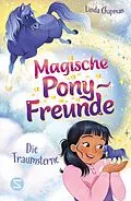 E-Book (epub) Magische Pony-Freunde. Die Traumsterne (Band 1) von Linda Chapman