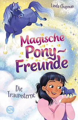 E-Book (epub) Magische Pony-Freunde. Die Traumsterne (Band 1) von Linda Chapman