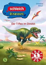 Fester Einband Dinosaurs: Der T-Rex im Dinotal von Christina Braun