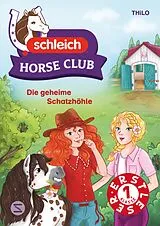 Fester Einband Horse Club: Die geheime Schatzhöhle von THiLO