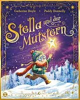 Fester Einband Stella und der Mutstern von Catherine Doyle