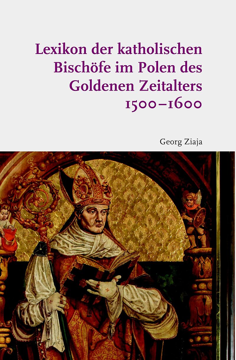 Lexikon der katholischen Bischöfe im Polen des Goldenen Zeitalters 15001600