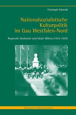 Kartonierter Einband Nationalsozialistische Kulturpolitik im Gau Westfalen-Nord von Christoph Schmidt