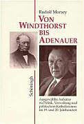 Fester Einband Von Windthorst bis Adenauer von Rudolf Morsey