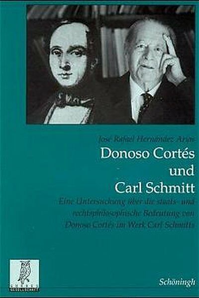 Donoso Cortés und Carl Schmitt